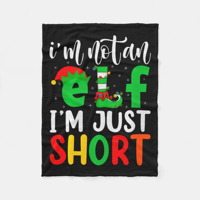 I'm Not An Elf I'm Just Short Family Elf Squad Chr Fleecedecke (Vorderseite)