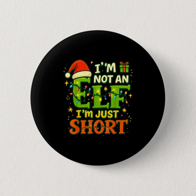 Im Not An Elf Just Short Funny Christmas Xmas Men  Button (Vorderseite)
