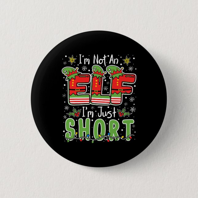 Im Not An Elf Just Short Funny Christmas Xmas Men  Button (Vorderseite)