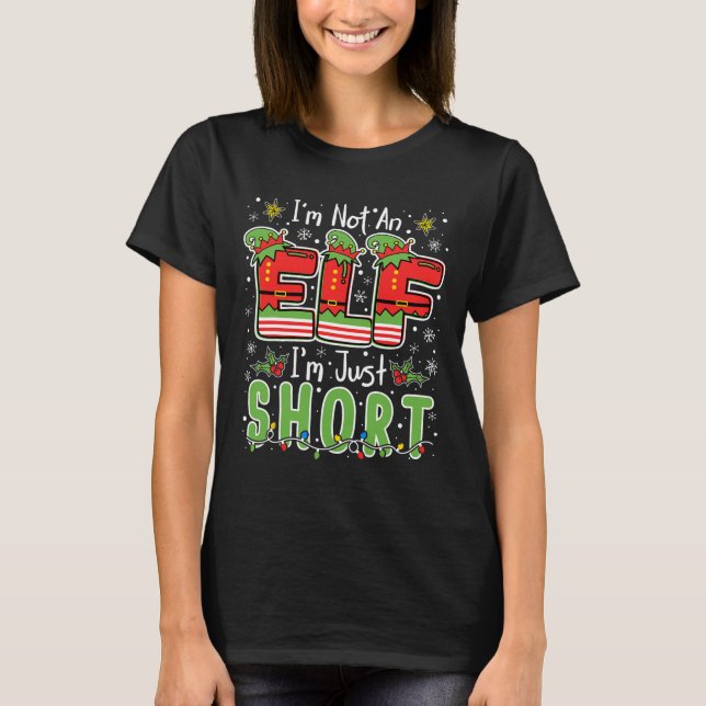 Im Not An Elf Just Short Funny Christmas Xmas Men  T-Shirt (Vorderseite)