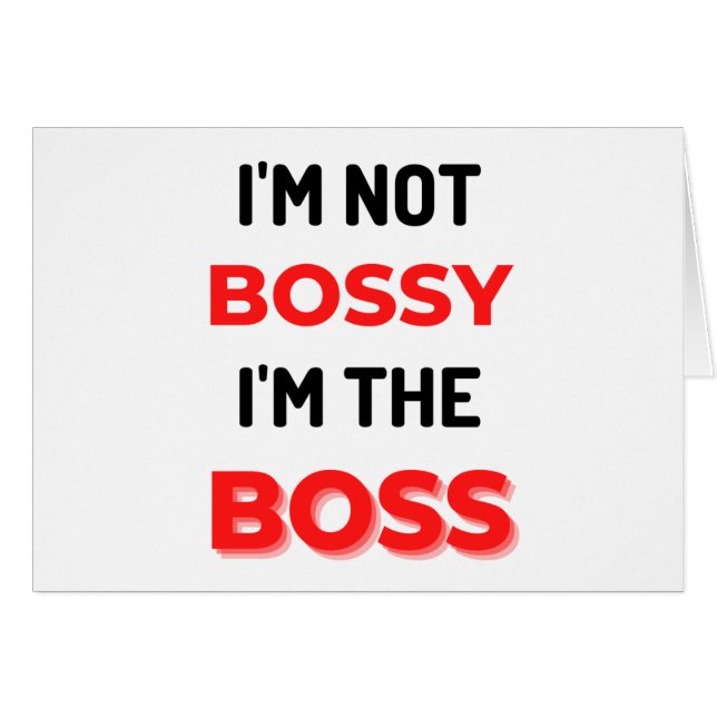 I'm Not Bossy I'm The Boss 2 (Vorderseite (Horizontal))