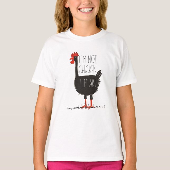 I'm Not Chicken, I'm Art - Quirky Retro T Shirt (Vorderseite)