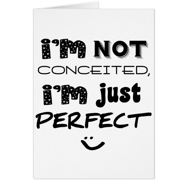 I'm Not Conceited, i'm Just Perfect (Vorne)