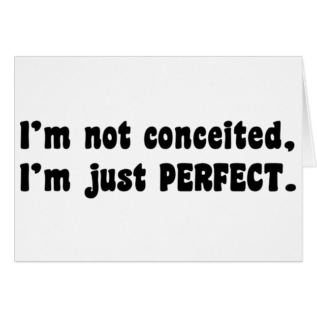I'm Not Conceited, i'm Just Perfect (Vorderseite (Horizontal))