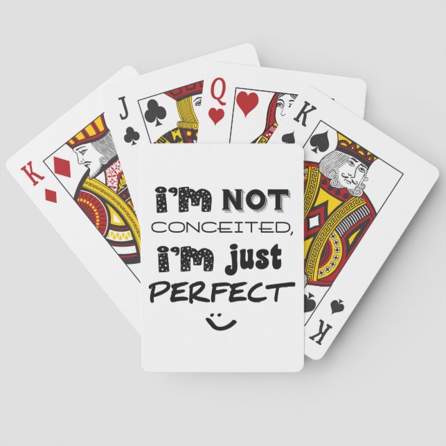 I'm Not Conceited, i'm Just Perfect Spielkarten (Rückseite)
