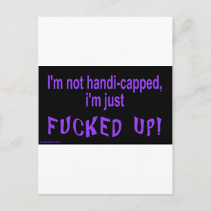 im_not_handicapped_im_just postkarte