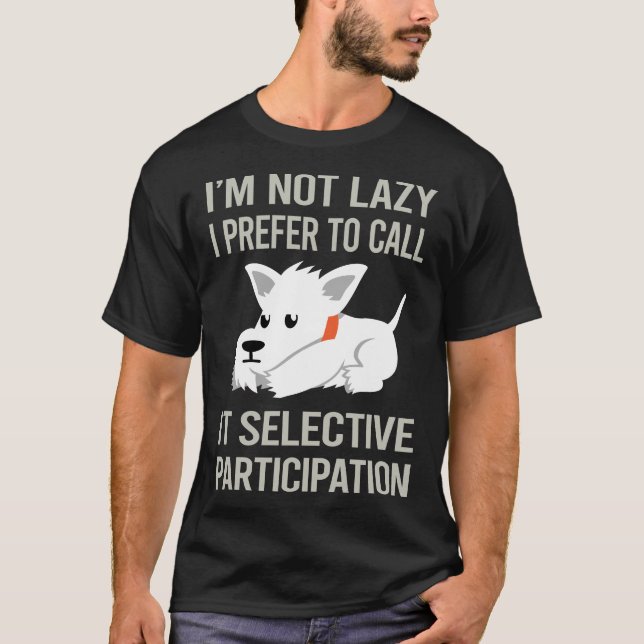 Im Not Lazy Scottish Terrier 26 T-Shirt (Vorderseite)