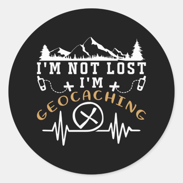 I'm not lost i'm Geocaching Runder Aufkleber (Vorderseite)