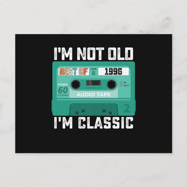 Im Not Old Im Best Of 1996 Classic Postkarte (Vorderseite)