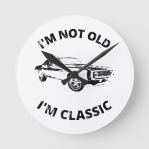 I'm Not Old I'm Classic Runde Wanduhr