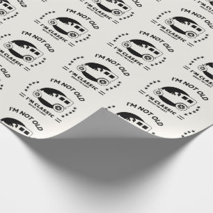 I'm not old I'm classic with old car Geschenkpapier