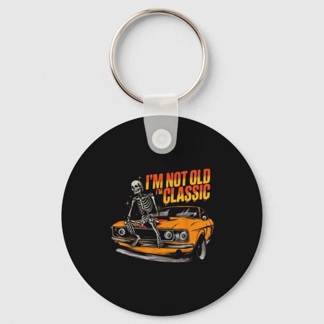 I'm Not Old I'm Clic Funny Car Graphic Old Man Fat Schlüsselanhänger (Vorderseite)