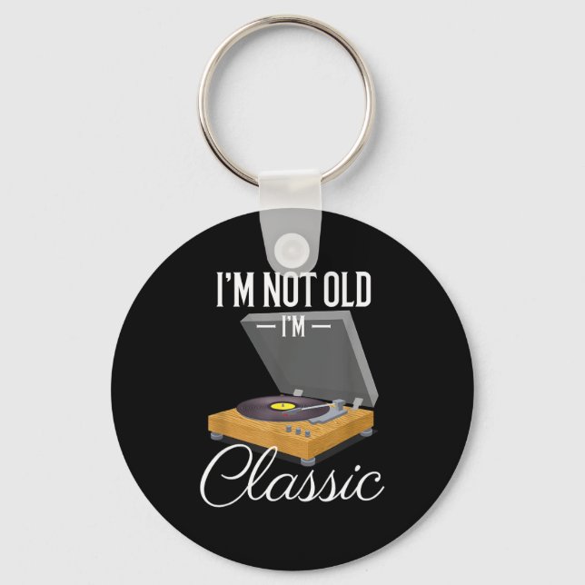 I'm Not Old I'm Clic Funny Vinyl Record Player Men Schlüsselanhänger (Vorderseite)