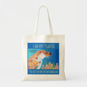 Im not Plastic Otter Tragetasche