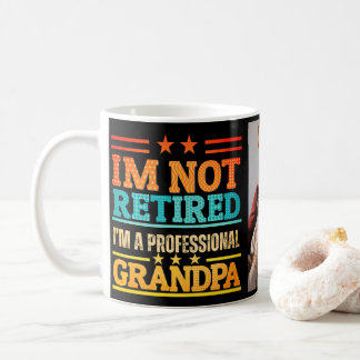 I'm not retired I'm professional grandpa Kaffeetasse