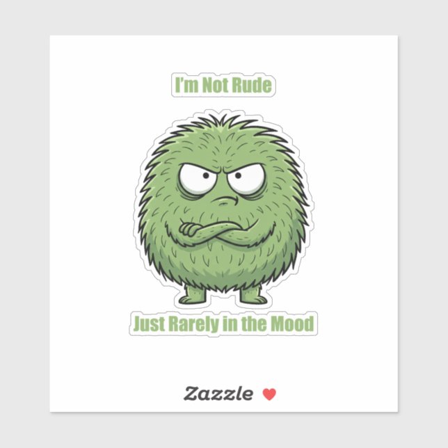 I'm Not Rude Just Rarely In The Mood | Funny  Aufkleber (Blatt)