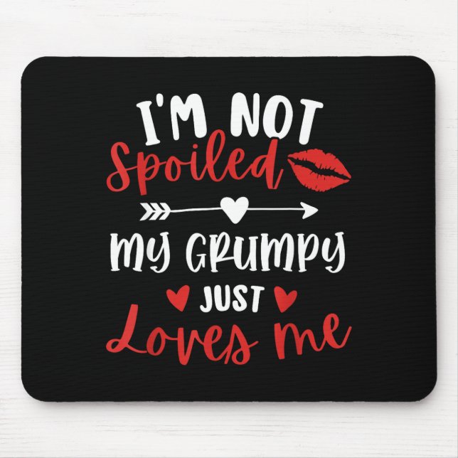 I'm Not Siled My Mpy Loves Me Family Reunion Match Mousepad (Vorne)
