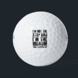 I'm Not The Step Dad Funny Step Father Gift Golfball<br><div class="desc">Design your own custom golf balls. Our design tool allows you to upload & add your own artwork, design, or images and make your own one-of-a-kind golf balls. Add text using awesome fonts and view a preview of your design! Our easy to customize golf balls are custom made when you...</div>