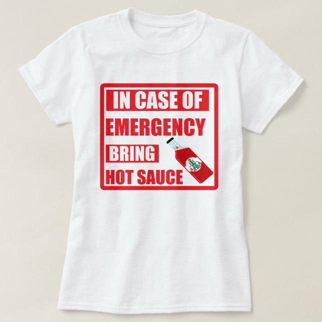Im Notfall holen Sie heiße Soße, Chili T-Shirt (Design vorne)