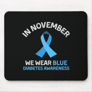 Im November tragen wir Blaue Diabetes-Auszeichnung Mousepad