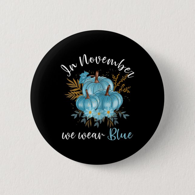 Im November tragen wir blaue Pumpkins fallen Diabe Button (Vorderseite)