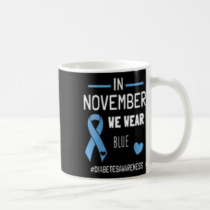 Im November tragen wir blauen Diabetes Typ 1. Kaffeetasse