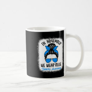 Im November tragen wir Blauer Diabetes-Bewusstsein Kaffeetasse