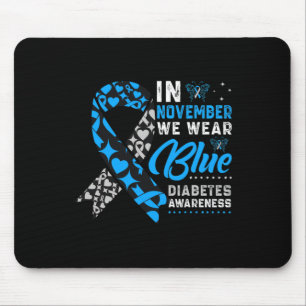 Im November tragen wir Blue Ribbon T1d T2d Diabete Mousepad
