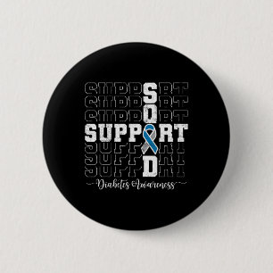 Im November tragen wir Blue Support Squad Diabetes Button