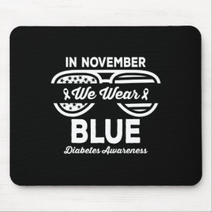 Im November tragen wir das Blaue Diabetes-Bewussts Mousepad