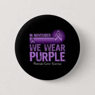 Im November tragen wir Lila Bauchspeicheldrüsenkre Button