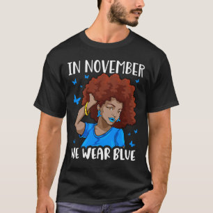 Im November verwenden wir Blue Black Woman Diabete T-Shirt