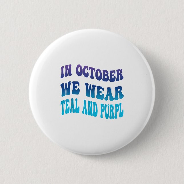 Im Oktober tragen wir Aquamarinen &amp; Purpl Suic Button (Vorderseite)