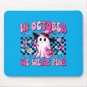 im Oktober tragen wir Brustkrebsbewusstsein Mousepad