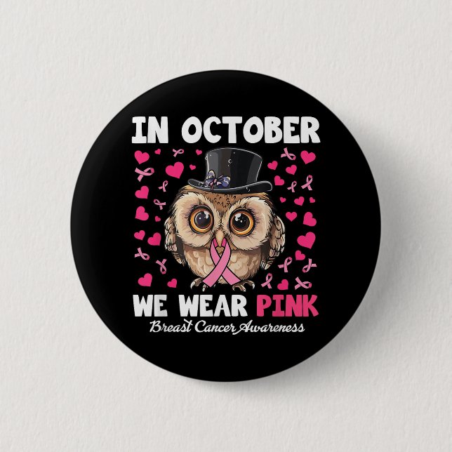 Im Oktober tragen wir ein pinkfarbenes Brustkrebs- Button (Vorderseite)