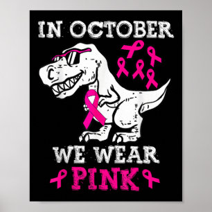 Im Oktober tragen wir ein pinkfarbenes Brustkrebsb Poster