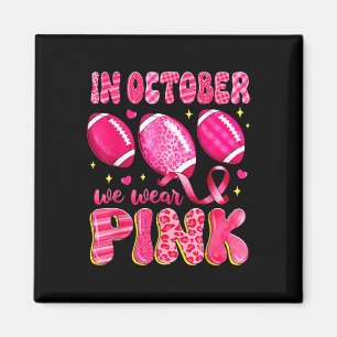 Im Oktober tragen wir ein pinkfarbenes Brustkrebsw Magnet