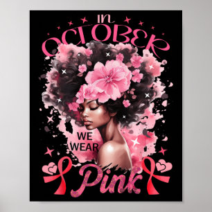Im Oktober tragen wir eine Pink Black Afro Frauen  Poster