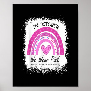 Im Oktober tragen wir eine rosa Brustkrebserkranku Poster