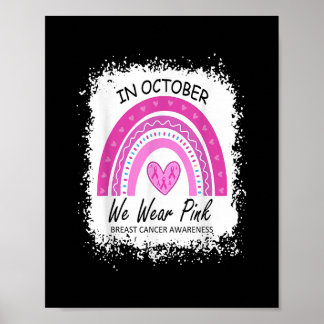 Im Oktober tragen wir eine rosa Brustkrebserkranku Poster