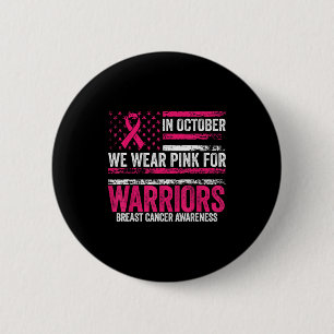 Im Oktober tragen wir Nk für Krieger Brustkrebs A Button