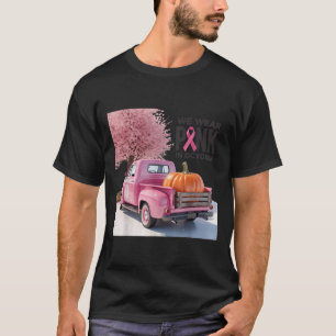 Im Oktober tragen wir NK LKW Breastkrebs T-Shirt f