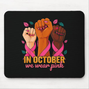 Im Oktober tragen wir Pink 2025 Breast Cancer Awar Mousepad