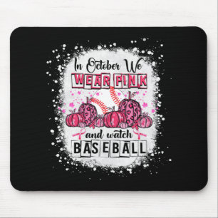 Im Oktober tragen wir pink Baseball BreastCancer A Mousepad