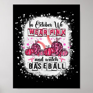 Im Oktober tragen wir pink Baseball BreastCancer A Poster