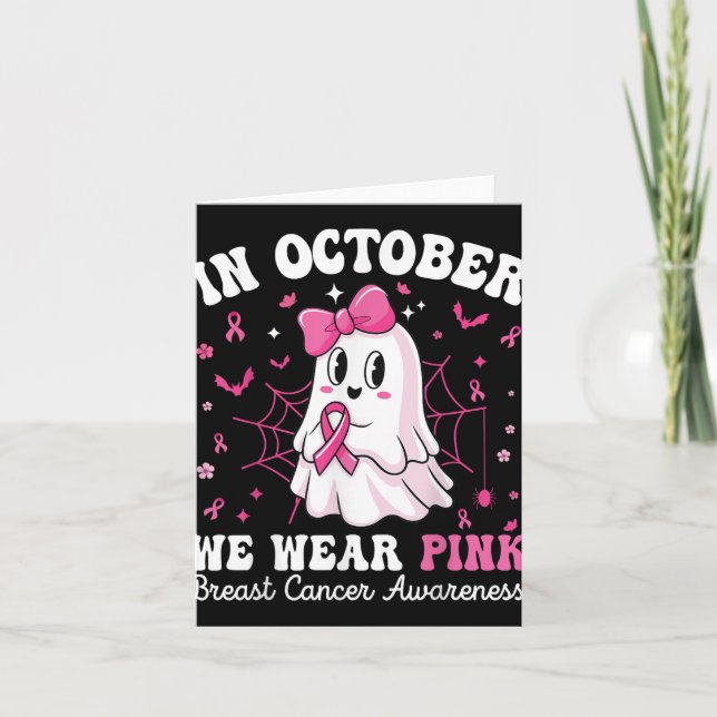Im Oktober tragen wir Pink Boo Ghost Breast Cancer Karte (Vorderseite)