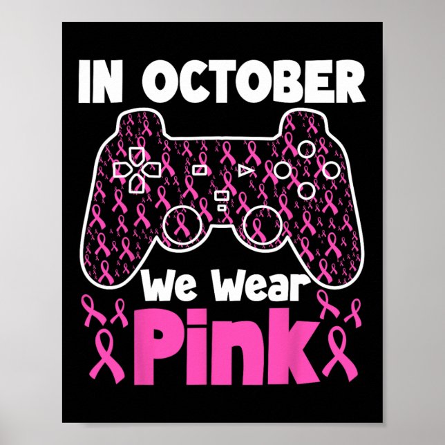Im Oktober tragen wir Pink Breast Cancer Gaming Ki Poster (Vorne)