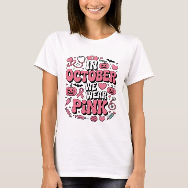 Im Oktober tragen wir Pink | Brustkrebs Bewusstsei T-Shirt (Vorderseite)
