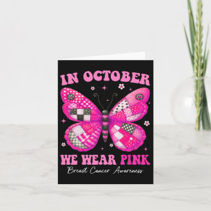 Im Oktober tragen wir Pink Butterfly Breastkrebs A Karte
