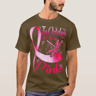 Im Oktober tragen wir Pink Dragonfly Breastkrebs A T-Shirt